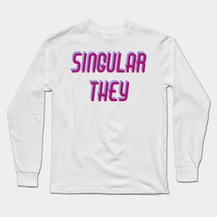 Singular They Long Sleeve T-Shirt